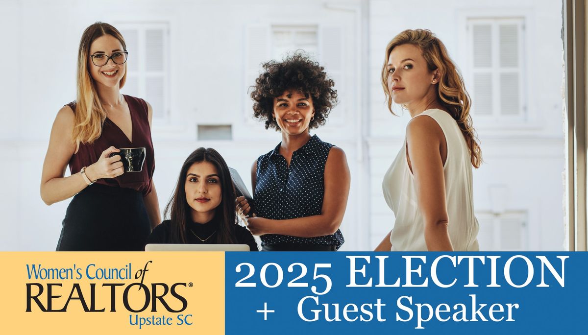 2025 WCR Upstate SC Election & Guest Speaker