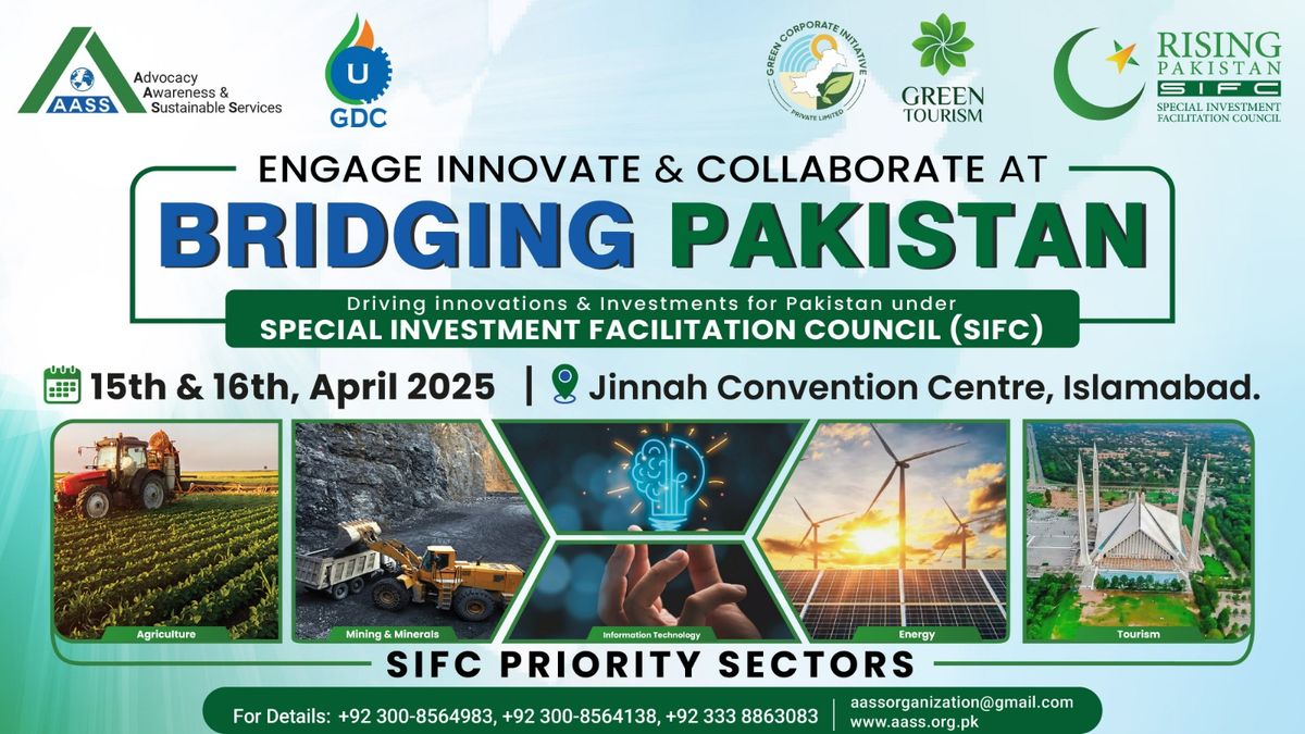 Bridging Pakistan 2025 - Driving Investments for Pakistan