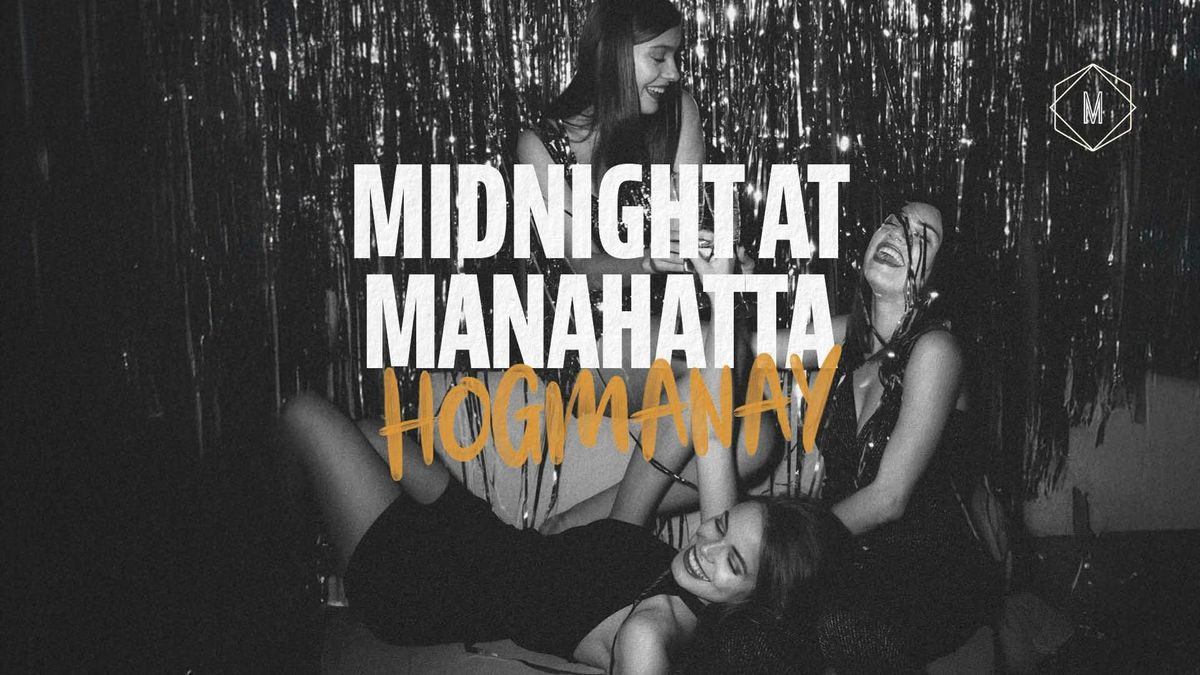 Midnight at Manahatta | Hogmanay