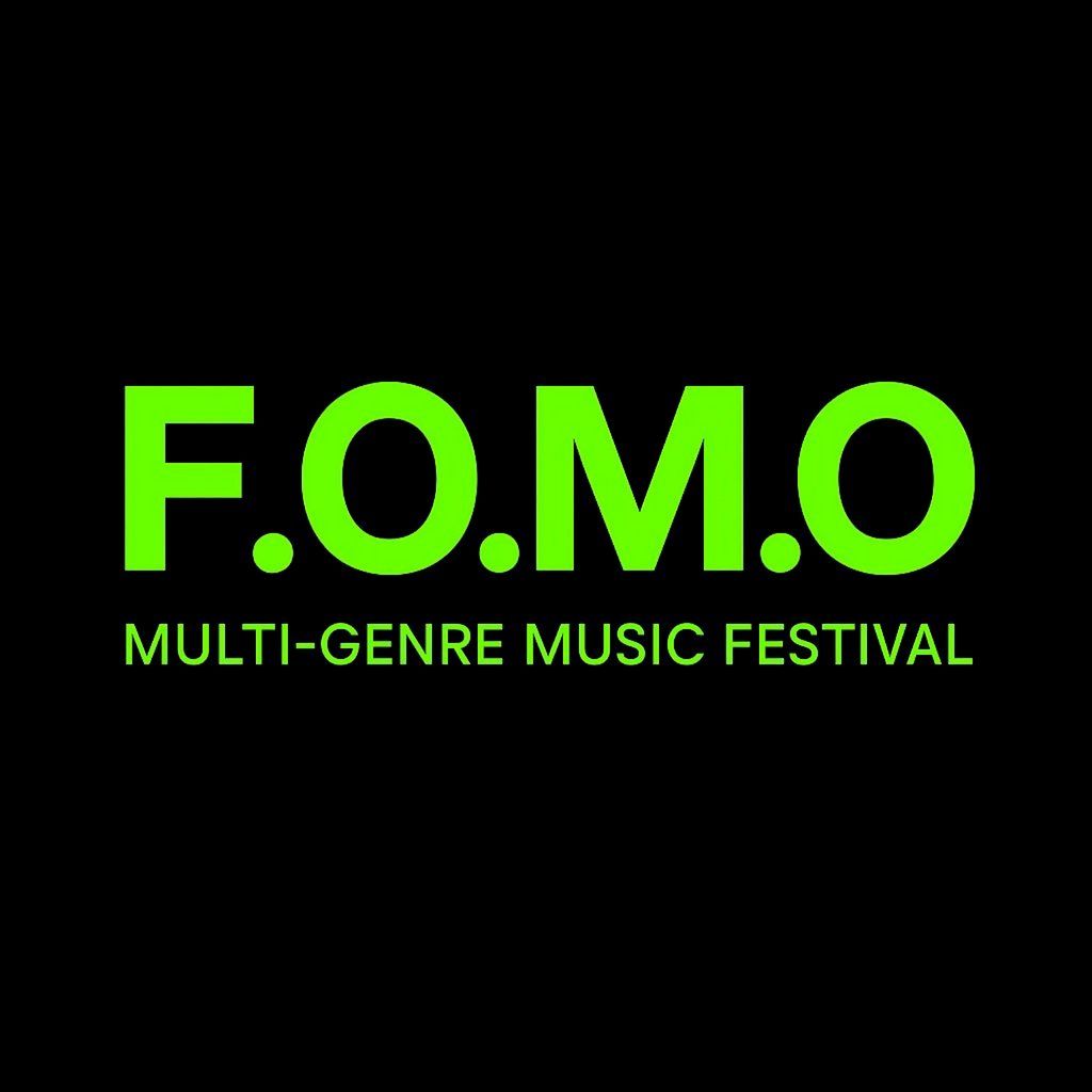 F.O.M.O multi genre music festival