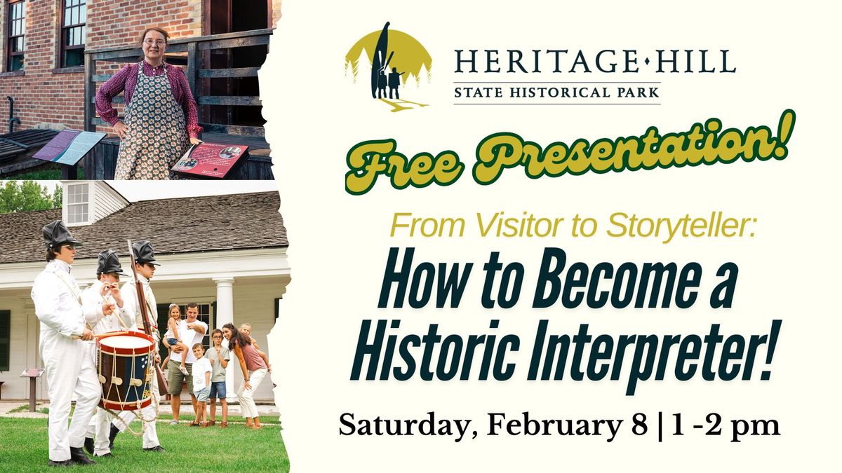 From Visitor to Storyteller: How to Be a Historic Interpreter