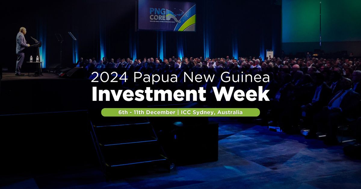 2024 Papua New Guinea Investment Week 