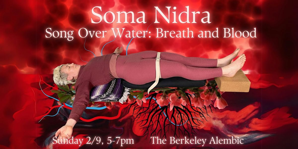 Soma Nidra: Song over Water