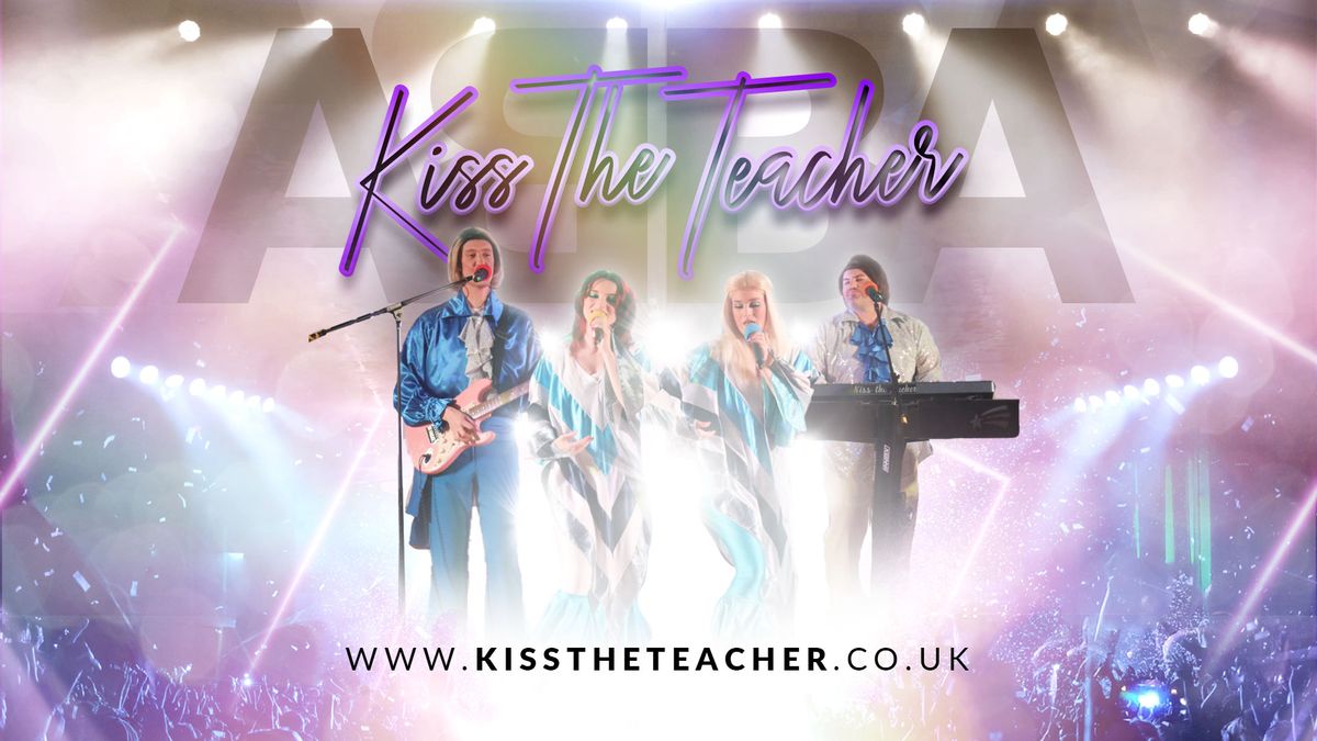 ABBA Tribute night featuring Kiss the Teacher