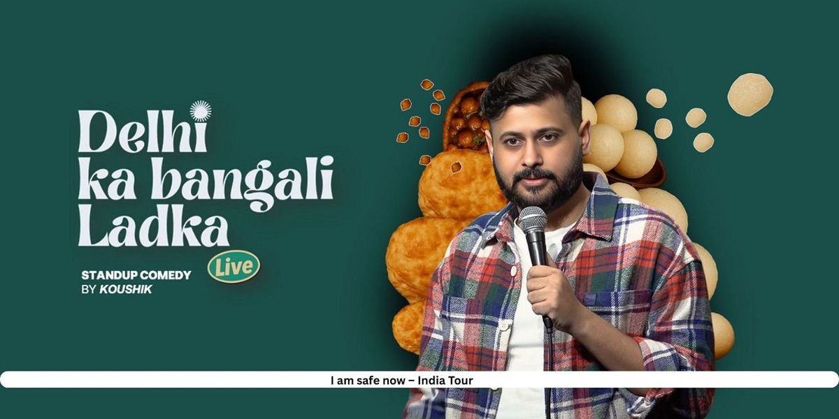 Delhi Ka Bangali Ladka - A Stand-up Comedy Show