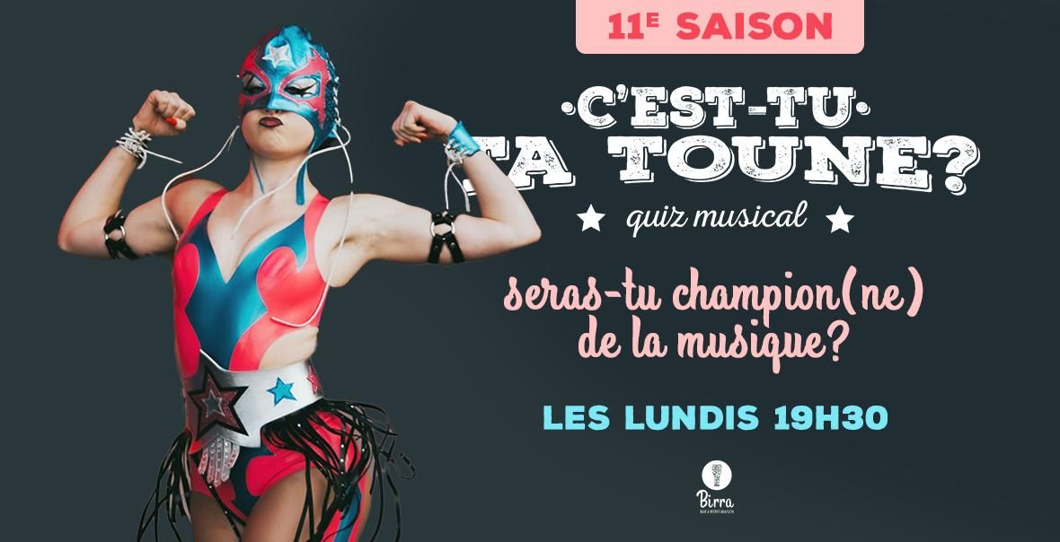 Quiz Musical - C'est-tu ta toune? (Saison 11)