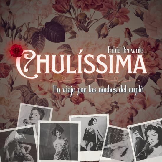 Chul\u00edssima: un viaje por las noches del cupl\u00e9