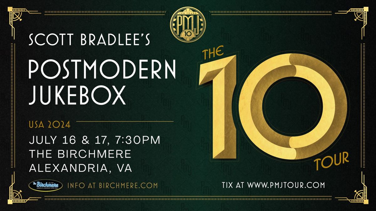 Scott Bradlee's Postmodern Jukebox - The 10 Tour