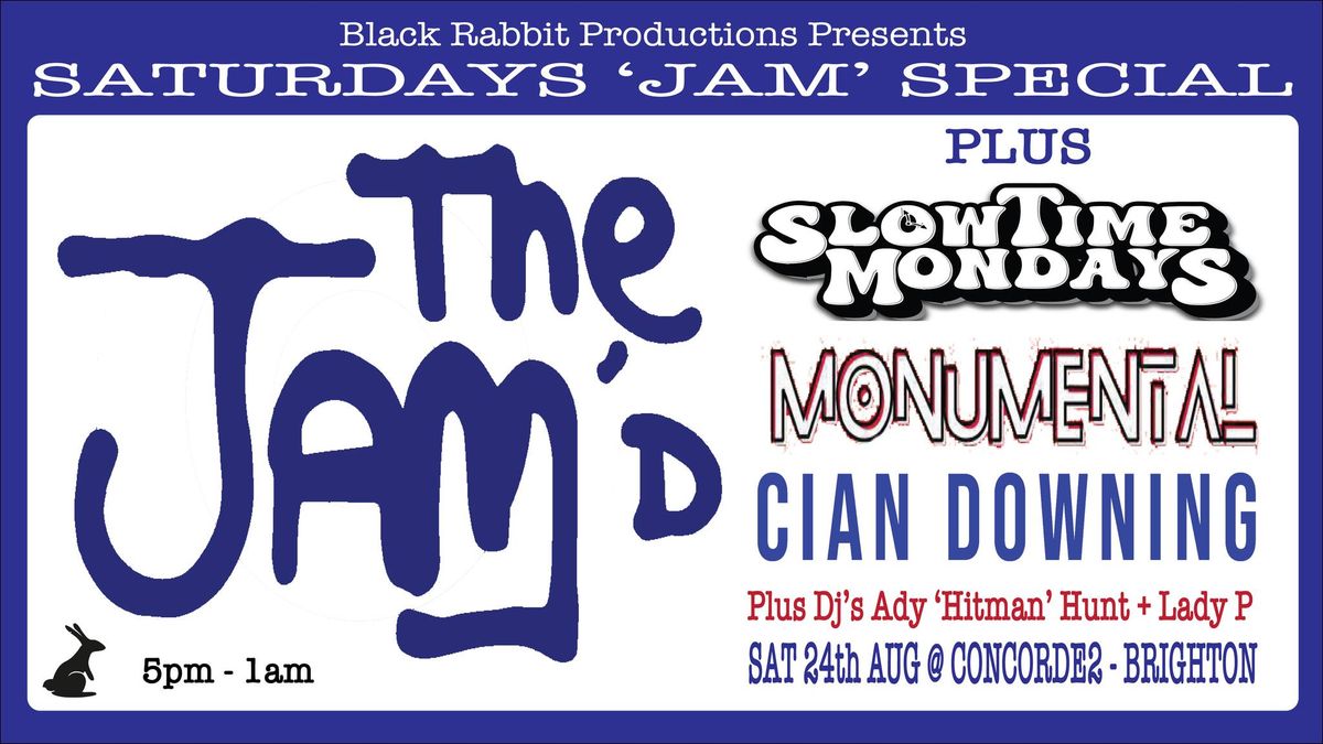 The Jam'd + Slow Time Mondays + Monumental + Cian Downing 
