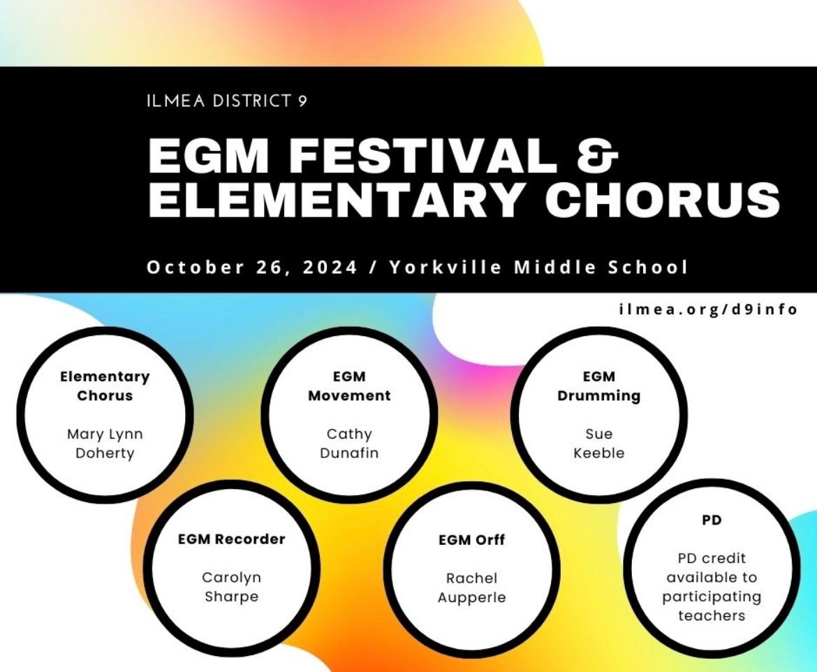 D9 EGM Festival and [NEW]Elementary Chorus Festival