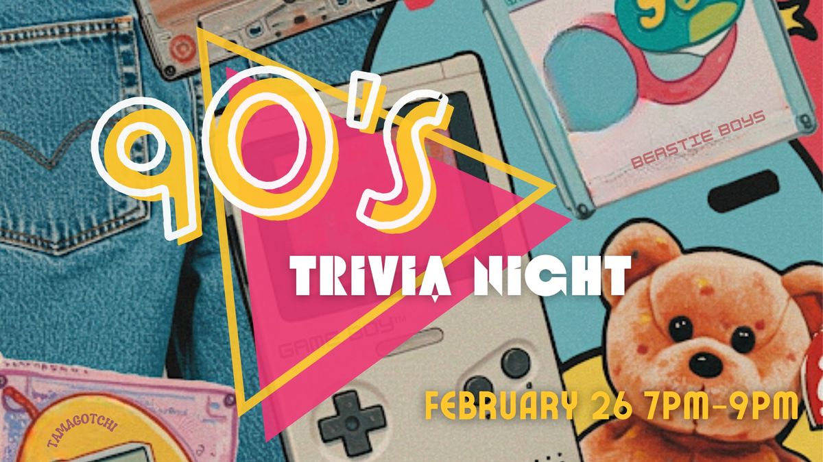 90's Themed Trivia Night 