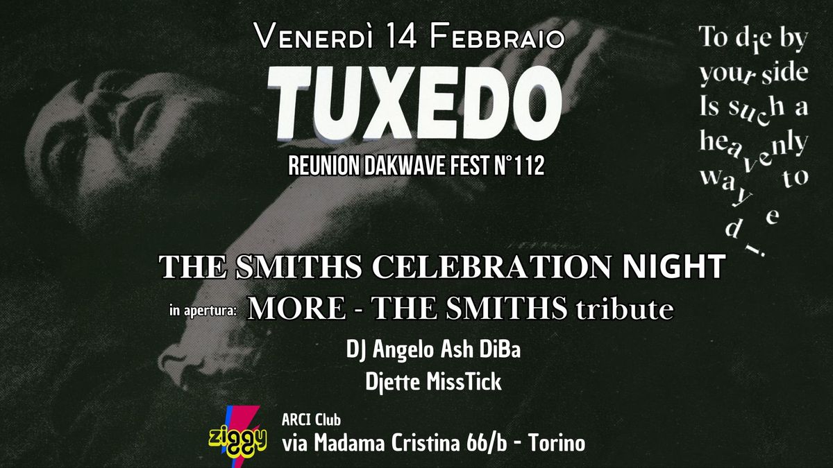 TUXEDO Reunion n\u00b0112 - THE SMITHS Celebration Night con MORE The Smiths Tribute live