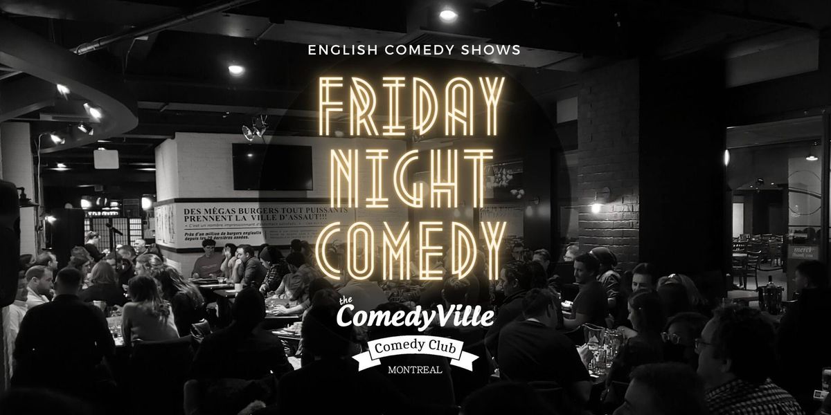 Friday Night Stand-Up Comedy Show: Live Comedy at Montreal Comedy Club in Downtown Montreal, 9 PM