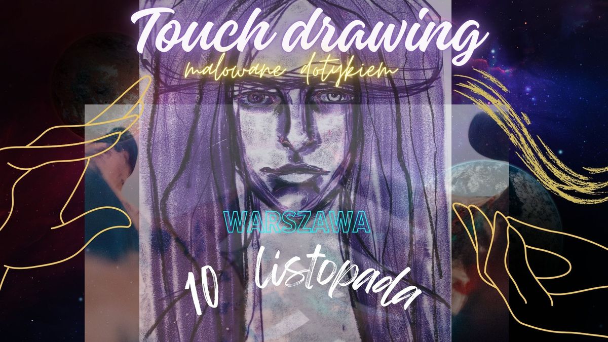 Touch drawing - malowanie dotykiem