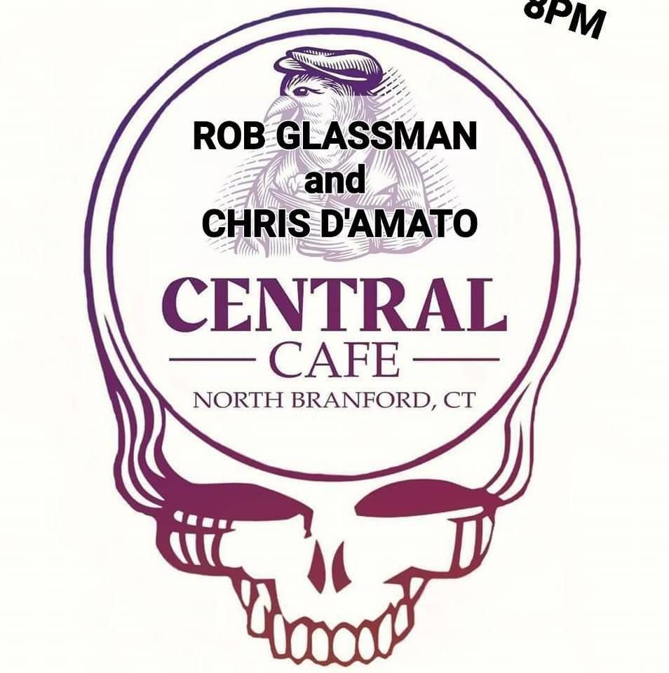 ROB GLASSMAN BAND (ACOUSTIC) returns to CENTRAL CAFE' N.Branford,CT 8pm