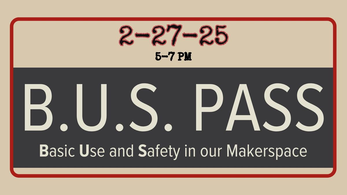 B.U.S. Pass Orientation