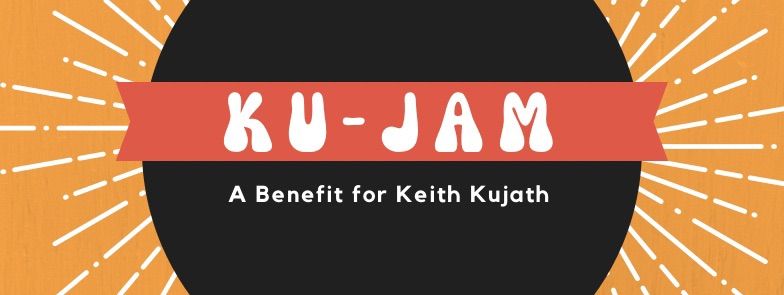 Ku-JAM: A Tribute to Keith Kujath