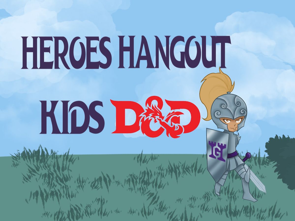 Heroes' Hangout: Kids' D&D Adventures