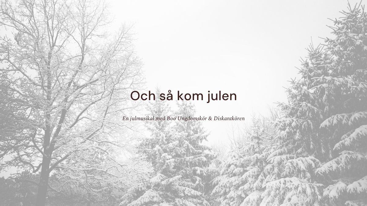 Julmusikalen - Och s\u00e5 kom julen