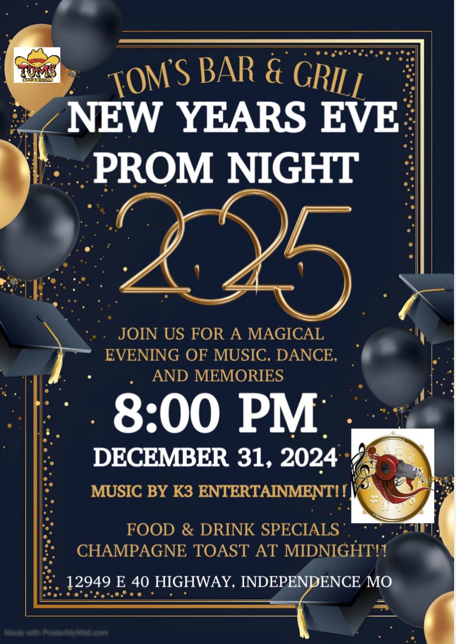 NEW YEARS EVE "PROM NIGHT" WITH MUSIC BY K3 ENTERTAINMENT!!