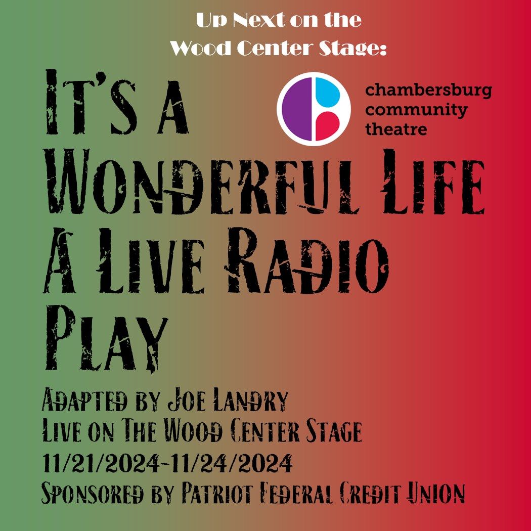 CCT's "It's A Wonderful Life: Radio Play" Auditions