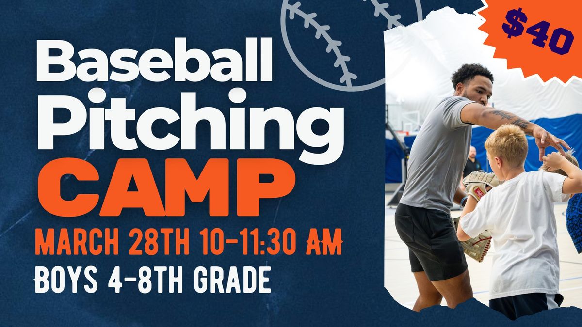 Baseball Pitching Camp (Grades 4-8)