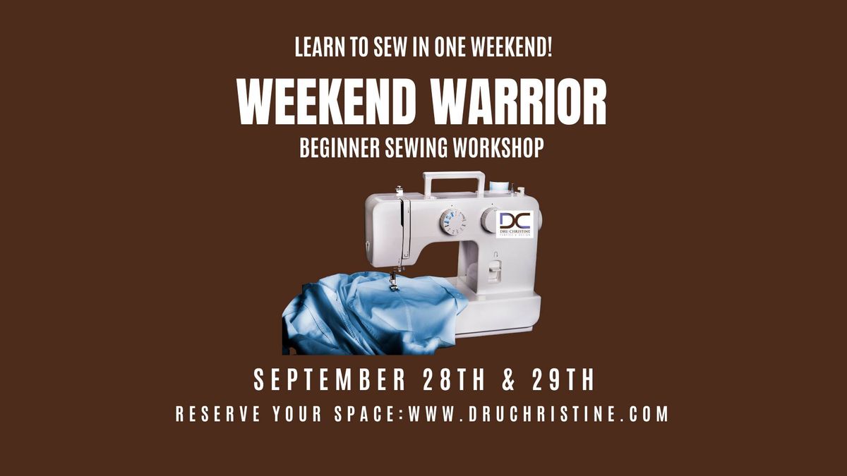 Weekend Warrior Beginners Sewing Workshop