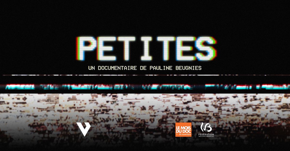 Le Mois du Doc | 'Petites', Pauline Beugnies & '\u00c9tat des Lieux'