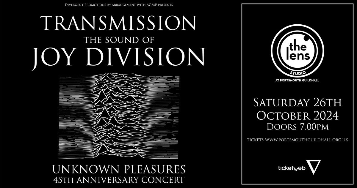 Transmission: The Sound of Joy Division at The Lens, Portsmouth Guildhall