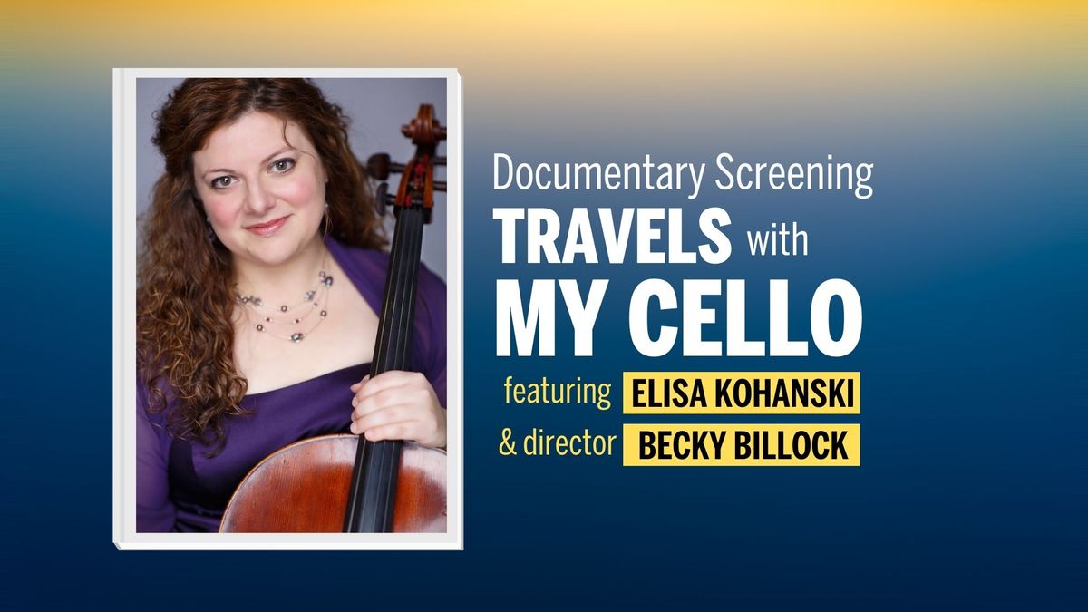 Documentary Screening: Travels with My Cello