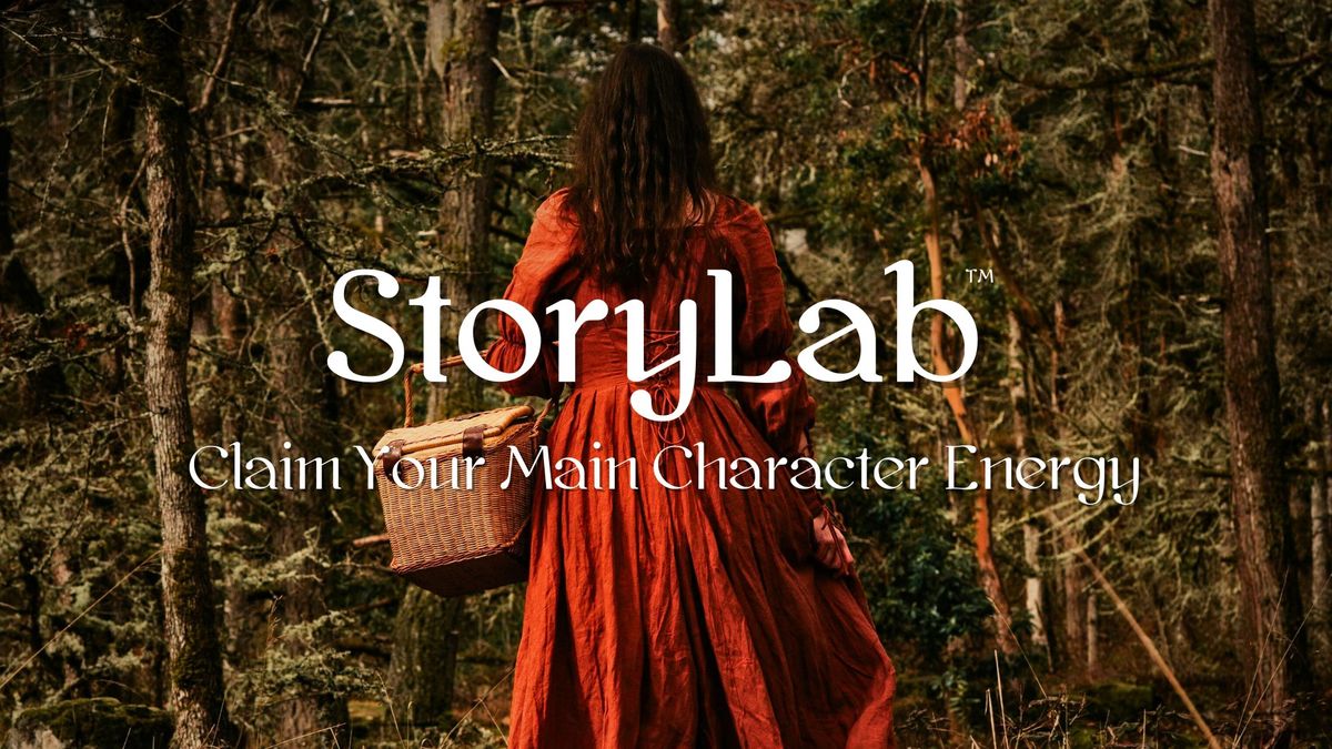 StoryLab: Claim Your Main Character Energy