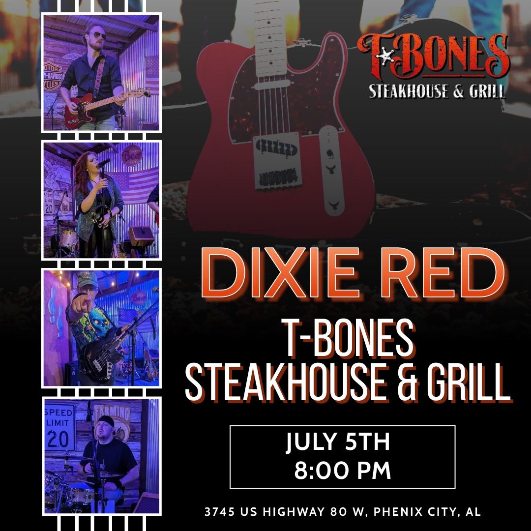 Dixie Red at T-Bones Steakhouse & Grill 