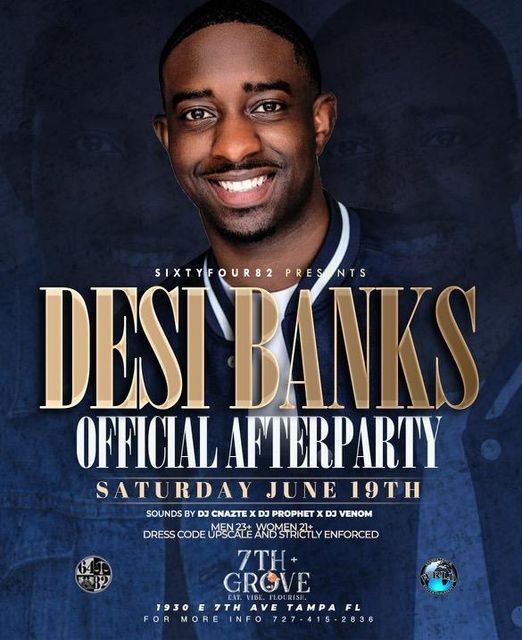 Desi Banks (Afterparty) \/\/ 7th + Grove - Tampa, FL \/\/ June 19