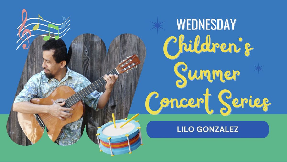 Lilo Gonzalez - Children's Summer Concert Series