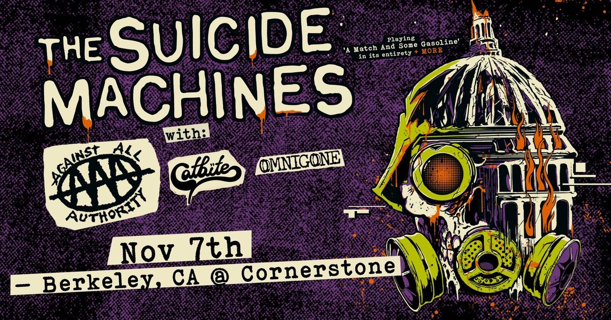 The Suicide Machines live at Cornerstone Berkeley w\/ Against All Authority, Catbite, and Omingone