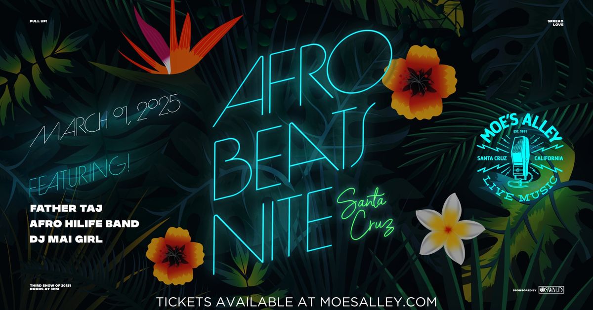 Afrobeats Nite Santa Cruz - ft. Father Taj, Afro Hilife Band and DJ Mai Girl