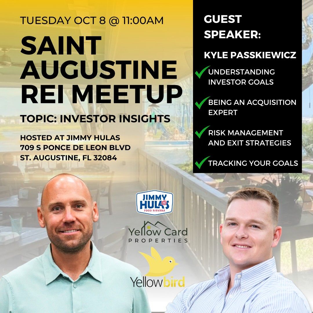 St. Augustine REI Meet Up | Investor Insights