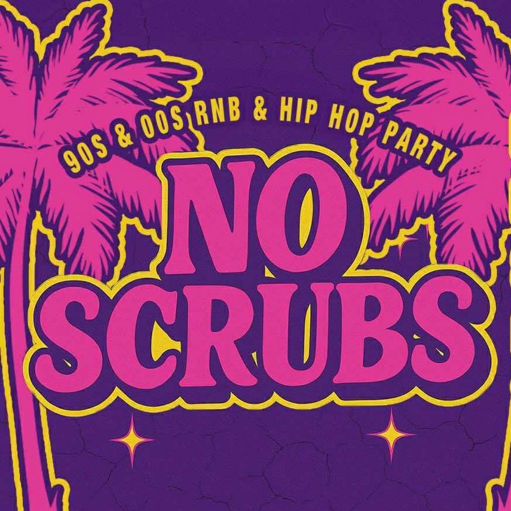 No Scrubs: 90s & 00s R&B Party (Edinburgh)