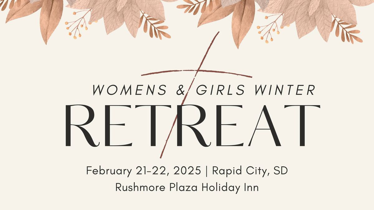 Women's & Girl's Winter Retreat 2025