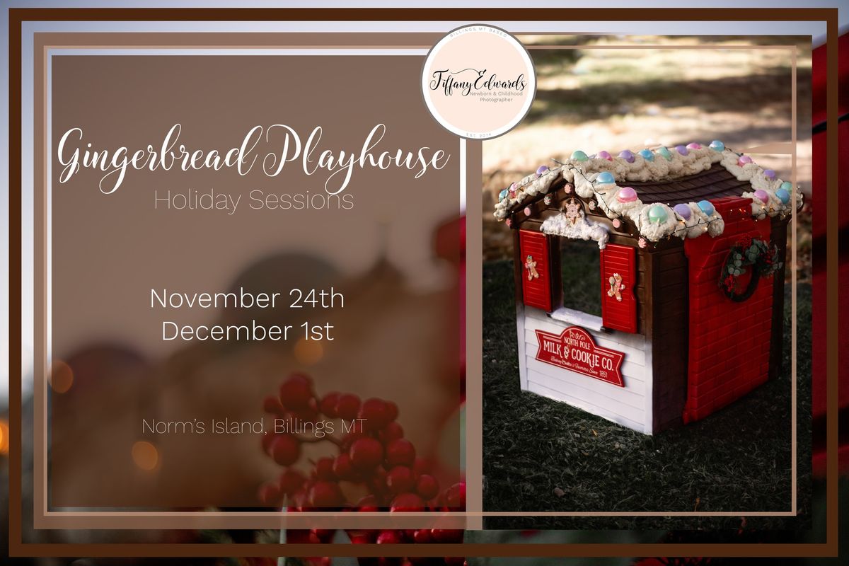 Gingerbread Playhouse Holiday Sessions