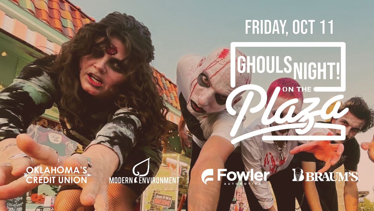 GHOULS NIGHT! on the Plaza