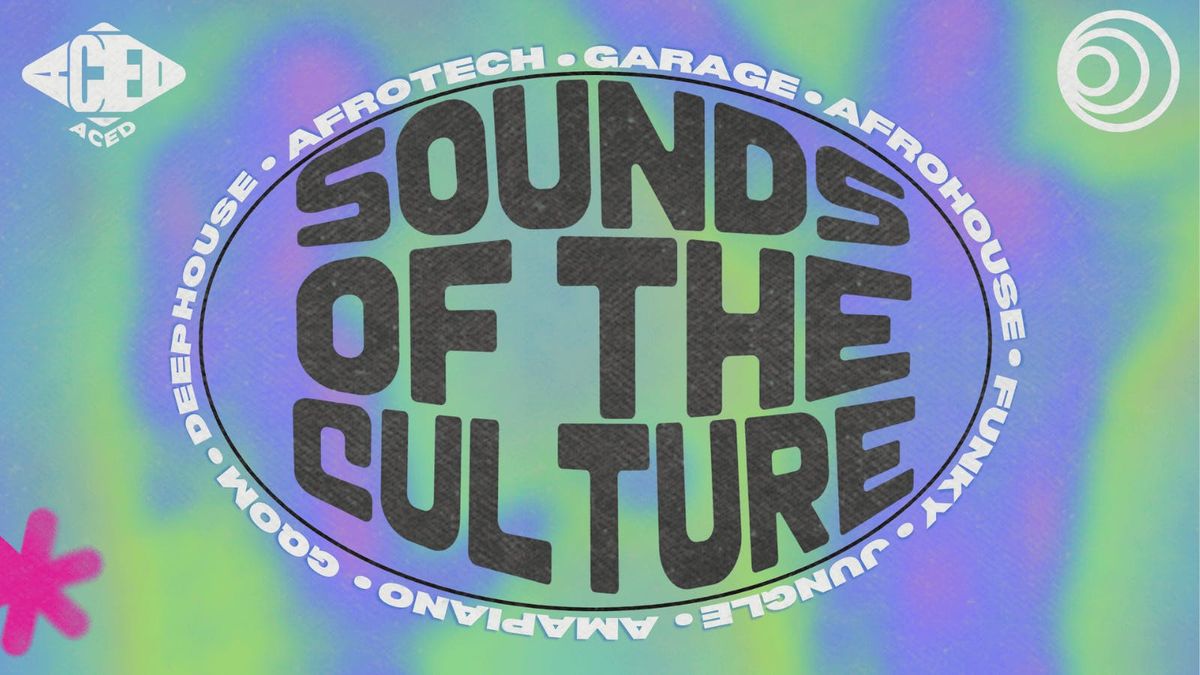 Sounds of the Culture | presented by ACED\u00ae