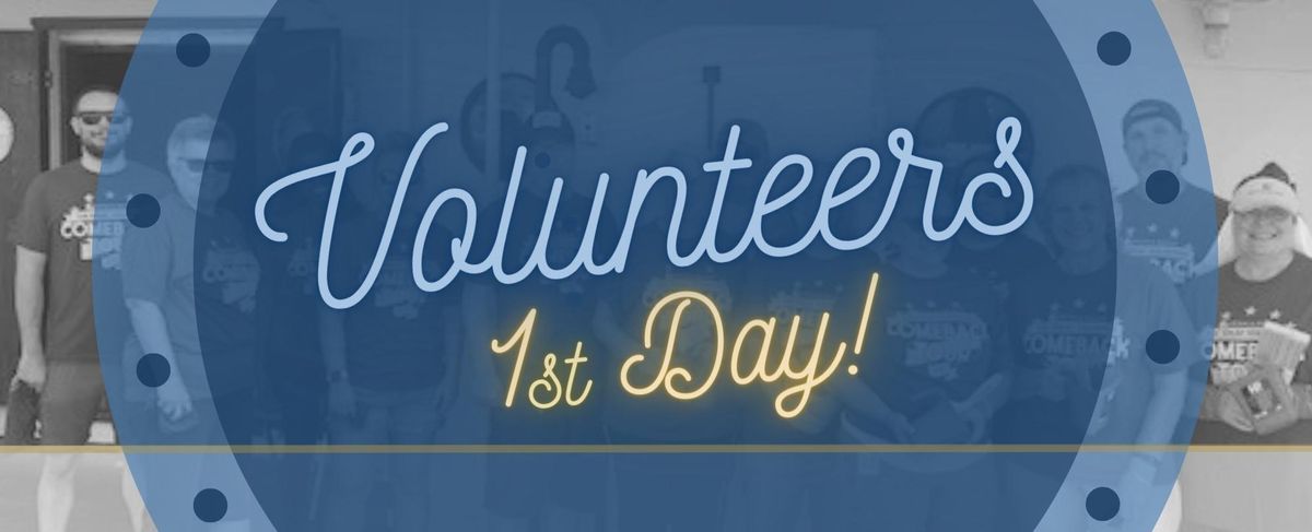 Volunteers 1st Day