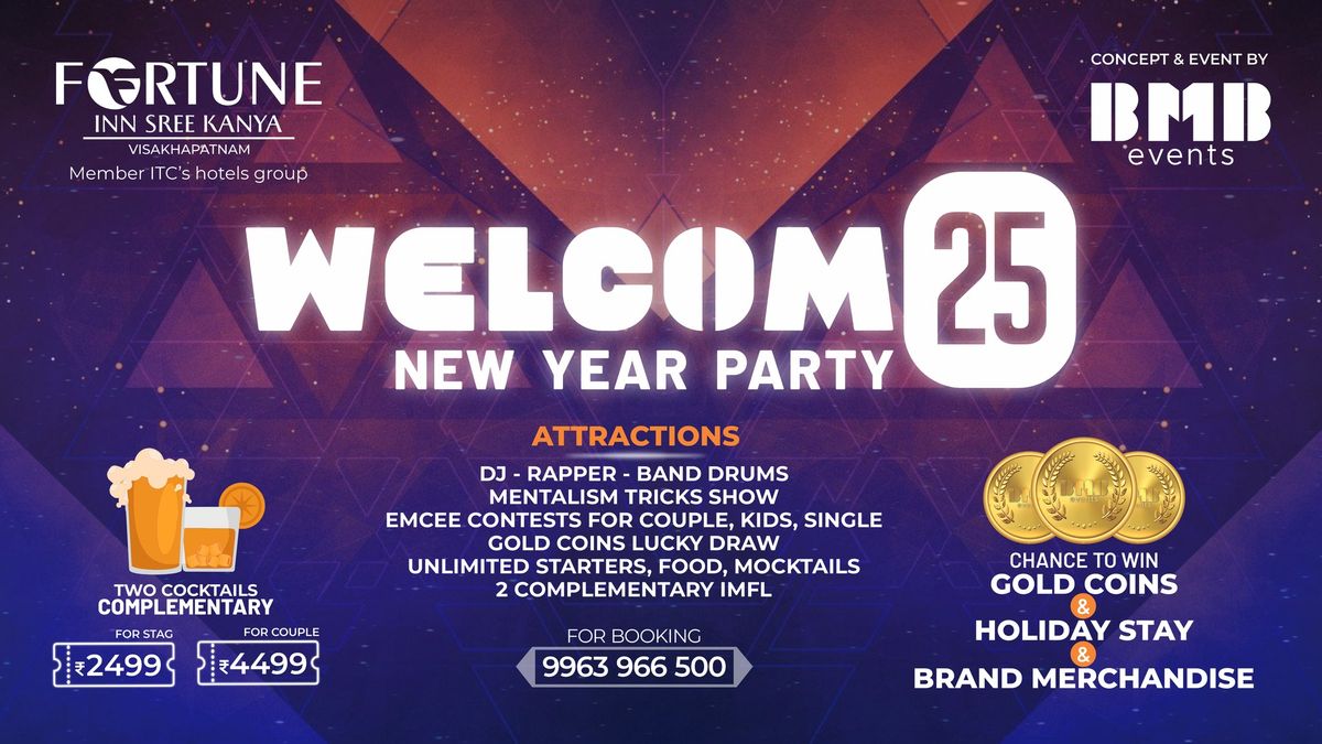 Welcom25 : New Year Party in Vizag from BMB Events