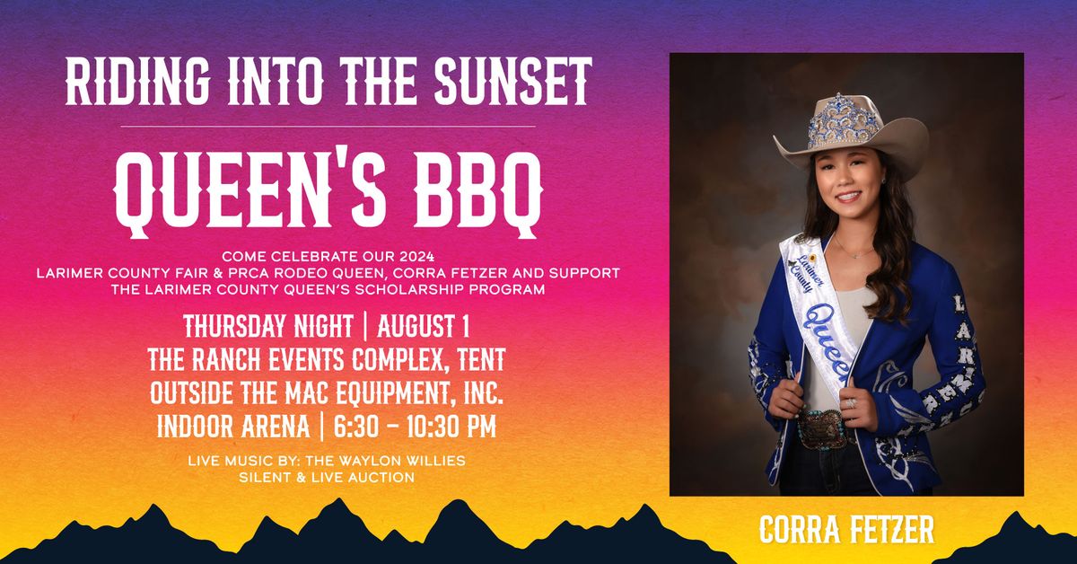 LARIMER COUNTY FAIR & RODEO QUEEN'S BBQ FUNDRAISER