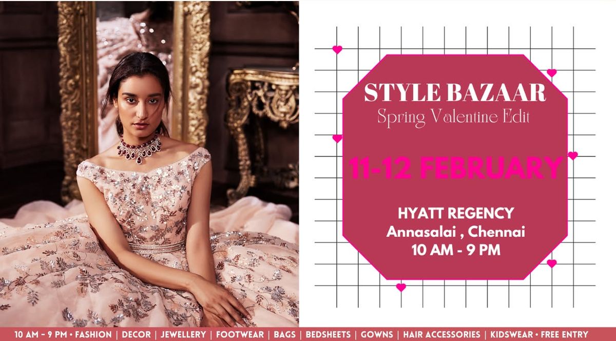 Style Bazaar Spring Valentine Edit | Chennai