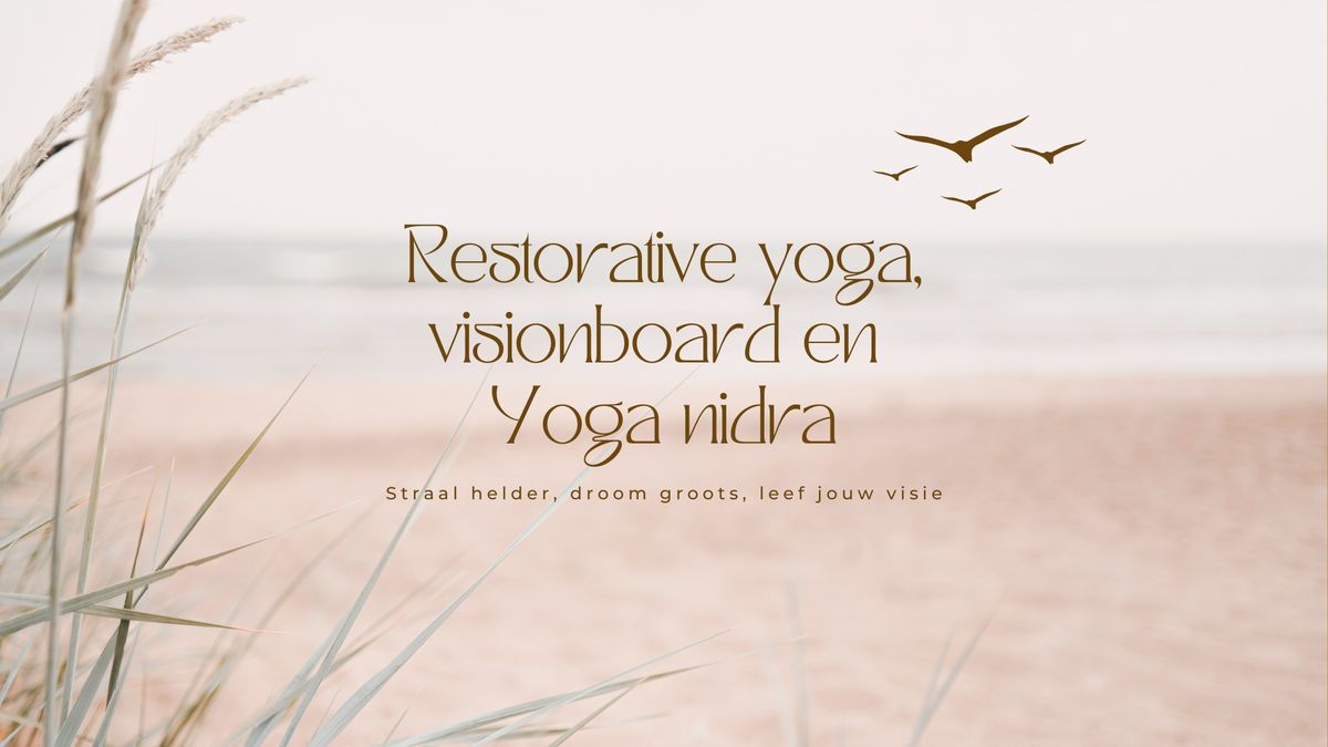 Restorative yoga, Visionboard en Yoga Nidra