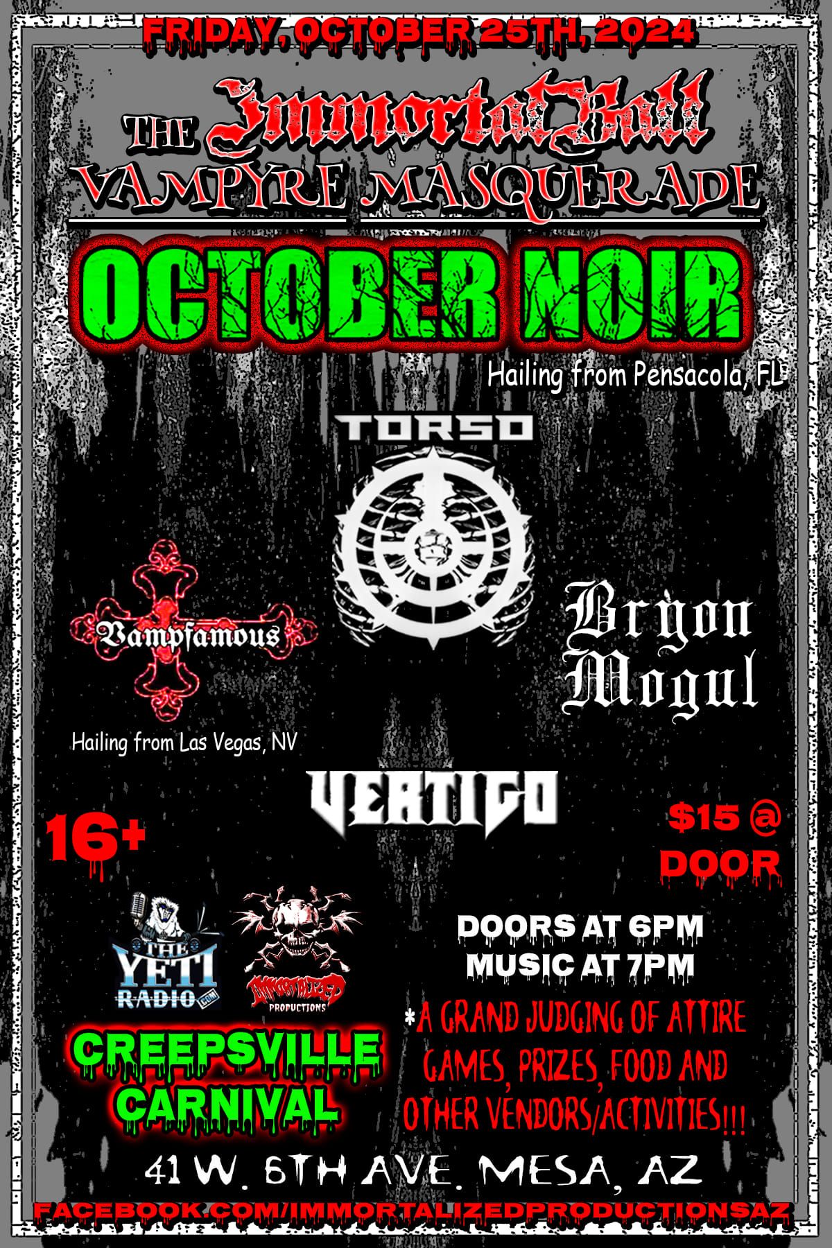 The Immortal Ball Vampyre Masquerade \/\/ OCTOBER NOIR\/ TORSO\/ ANKH ALIEN\/ VAMPFAMOUS\/ VERTIGO