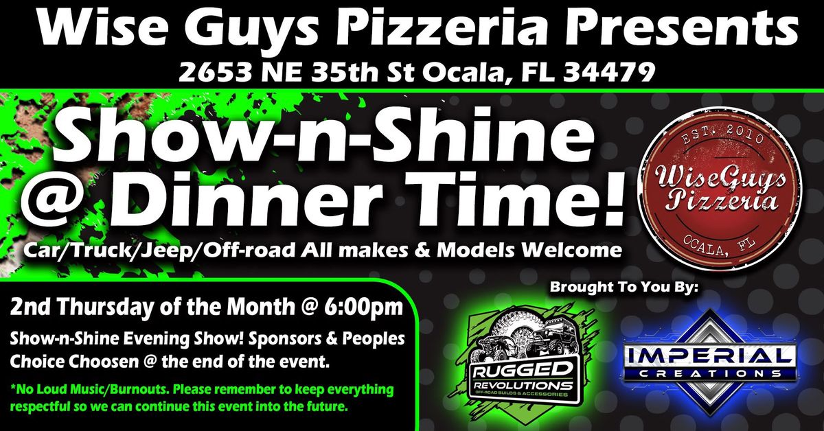 Show-n-Shine @ Dinner Time!