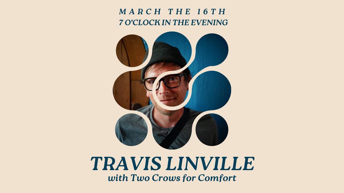 Travis Linville with Two Crows for Comfort